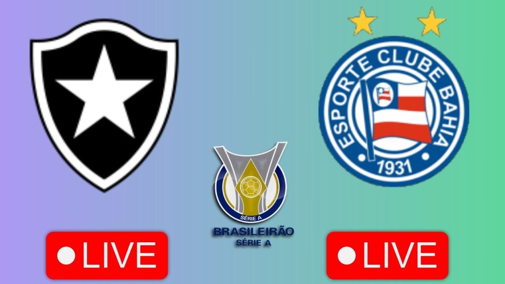 🔴 Botafogo FR X Esporte Clube Bahia FR AO VIVO COM IMAGENS | brasileirao serie A | ASSISTIR JOGO AO