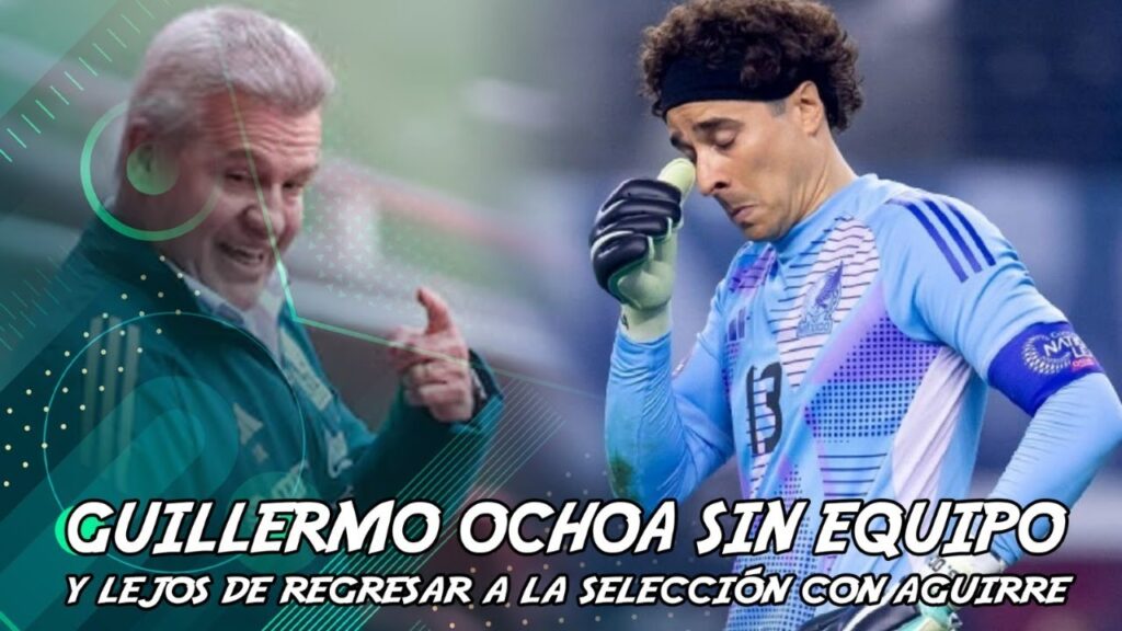 EN VIVO | MEMO OCHOA SIN EQUIPO Y LEJOS DE REGRESAR A LA SELECCIÓN CON AGUIRRE | LA OCTAVA SPORTS