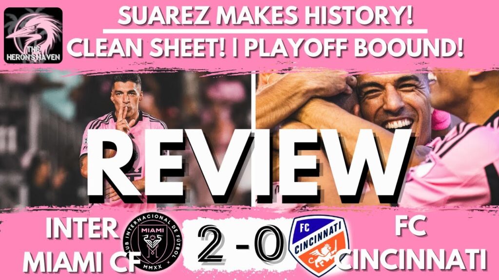 Suarez Scored FASTEST Goal! | Inter Miami vs FC Cincinnati Matchday 26 Review