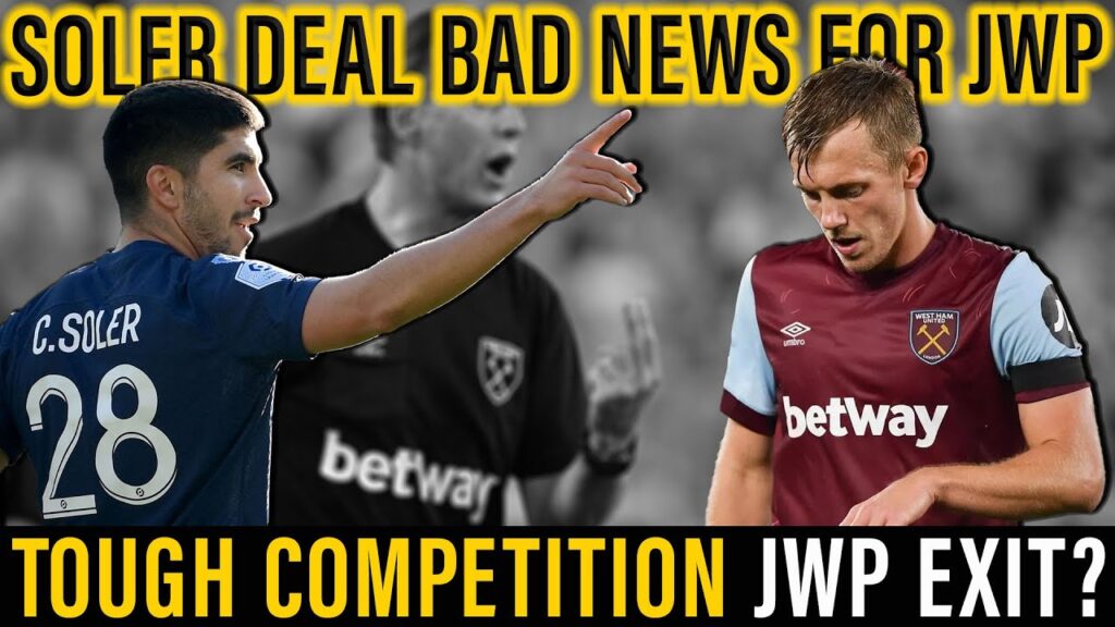 Carlos Soler Signing Spells Trouble for James Ward-Prowse at West Ham | Future in Doubt?