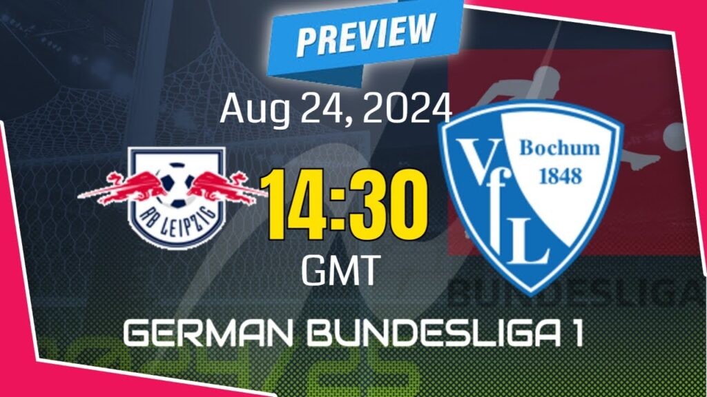 Bundesliga | RB Leipzig vs. VfL Bochum - prediction, team news, lineups | Preview
