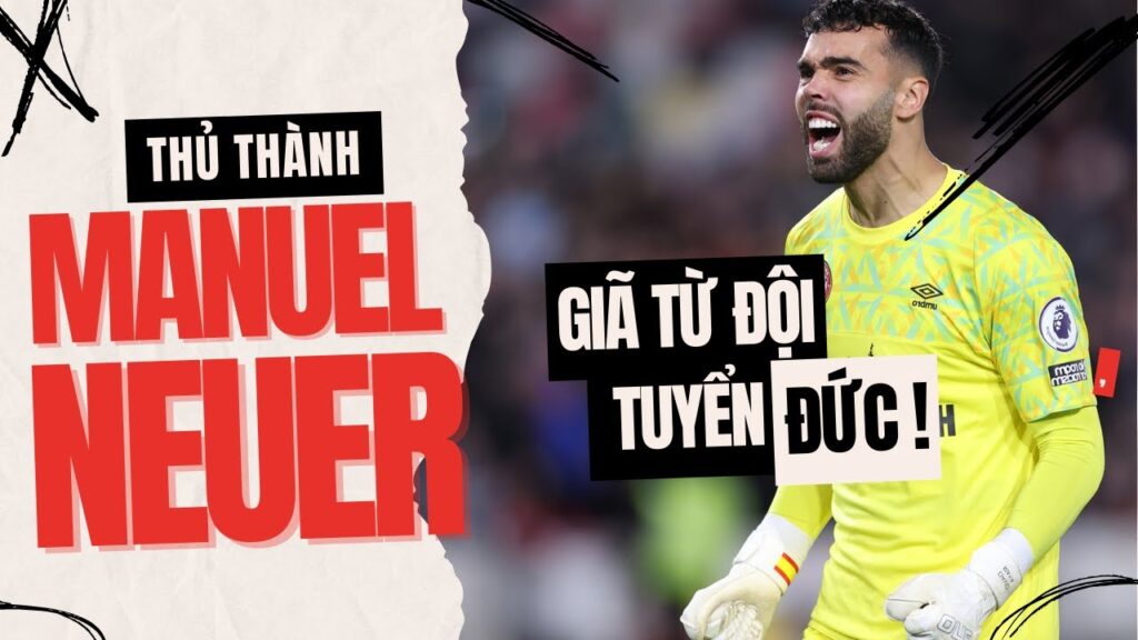 MANUEL NEUER GIÃ TỪ TUYỂN ĐỨC | VOV LIVE THỂ THAO