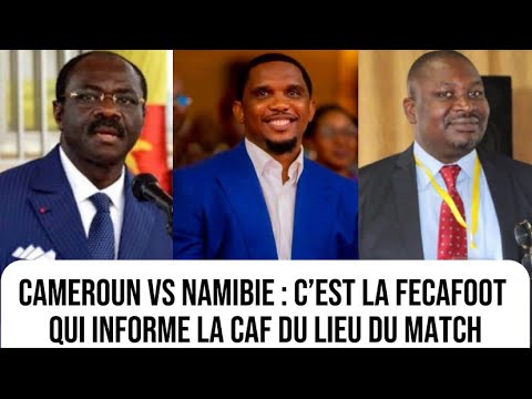 parfait Siki " c’est la FECAFOOT qui informe la CAF du lieu pour les matchs ’’ Samuel Eto’o doit ...