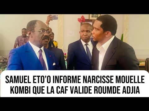 Samuel Eto’o écrit à Narcisse Mouelle Kombi pour l’informer que la CAF a validé le stade de Garoua