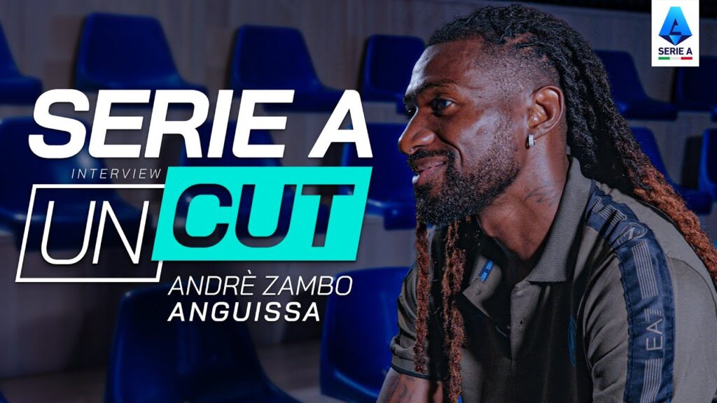An Open Heart Conversation with Zambo Anguissa | Serie A Uncut | Serie A 2024/25