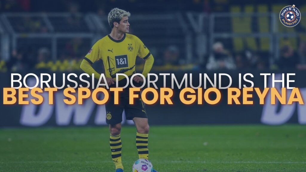 Borussia Dortmund is the Best Spot for Giovanni Reyna
