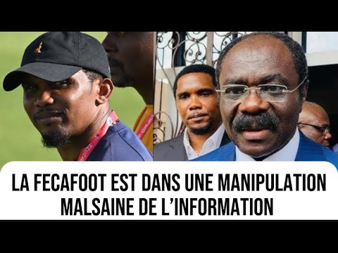 La FECAFOOT est dans une manipulation malsaine de l’information ; Samuel Eto’o veut que le ministre…