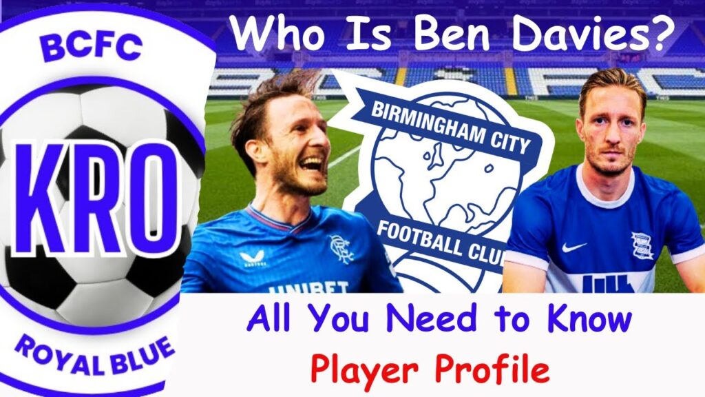 Ben Davies; Birmingham City’s New Centre-Half; on Loan! In-Depth Profile; All You Need to Know #130 Ben Davies; Birmingham City's New Centre-Half; on Loan! In-Depth Profile; All You Need to Know #130