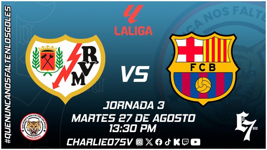 RAYO VALLECANO ⚪🔴 vs 🔵🔴 FC BARCELONA - LA LIGA 🏆 - JORNDA 3 ⚽ - EN VIVO!