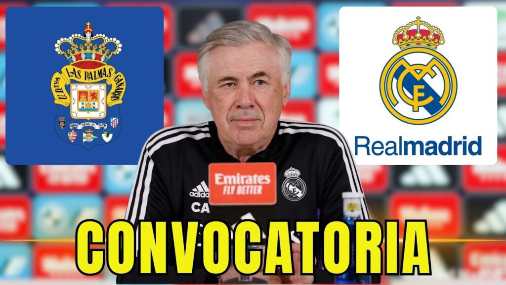 Convocatoria del Real Madrid frente a la UD Las Palmas Noticias del Real Madrid Hoy