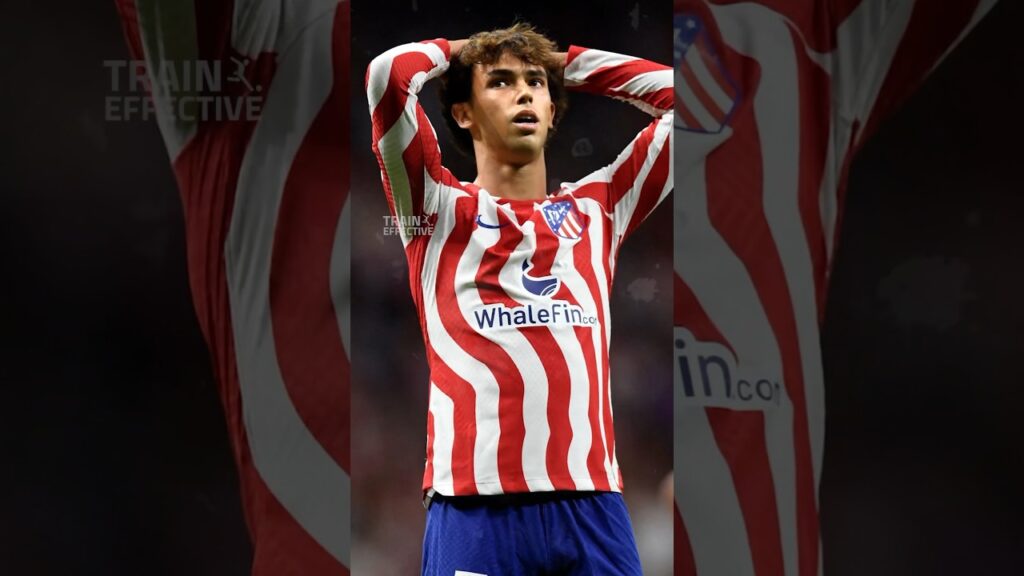 What happened to Joao Felix?