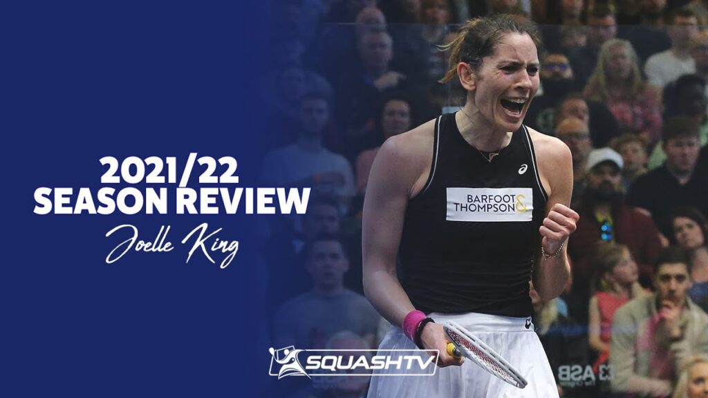 Joelle King - 2021/22 - Season in Review