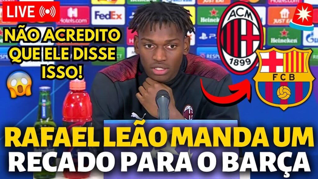 🚨URGENTE! RAFAEL LEÃO ACABA DE MANDAR UM RECADO PARA O BARCELONA! NINGUÉM ESPERAVA! NOTÍCIA DO BARÇA