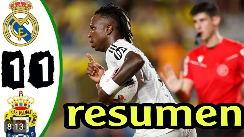 Las Palmas vs Real Madrid 1-1 Resumen y Goles 24/25