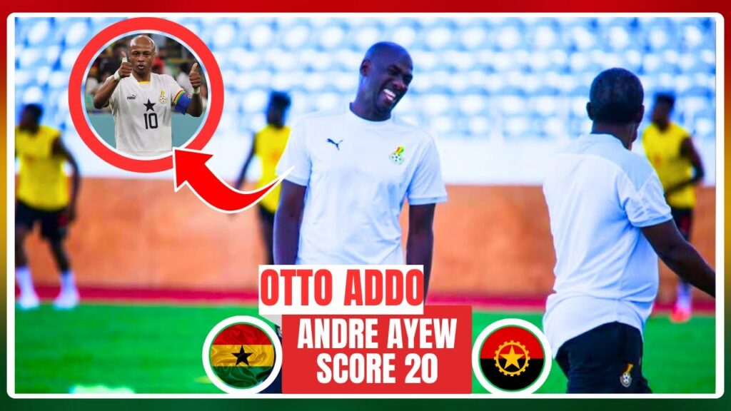 Otto Addo promises to call Andre Ayew if he scores 20 goals for his new club