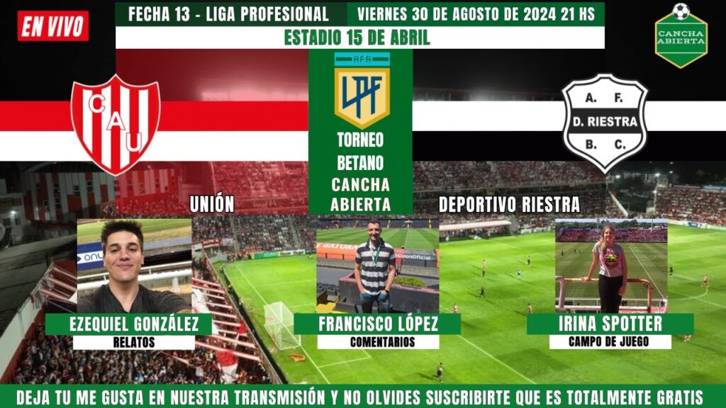 🔴UNIÓN VS DEPORTIVO RIESTRA EN VIVO🔴// LIGA PROFESIONAL 2024🏆⚽️ (FECHA 13). EN VIVO POR C.A🎥🎙!!