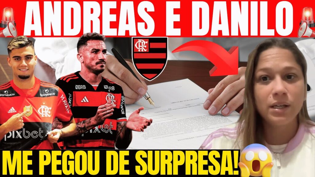 URGENTE! VAZOU O REFORÇO SURPESA DO MENGÃO!TUDO SOBRE DANILO E ANDREAS PEREIRA SAIU AGORA!