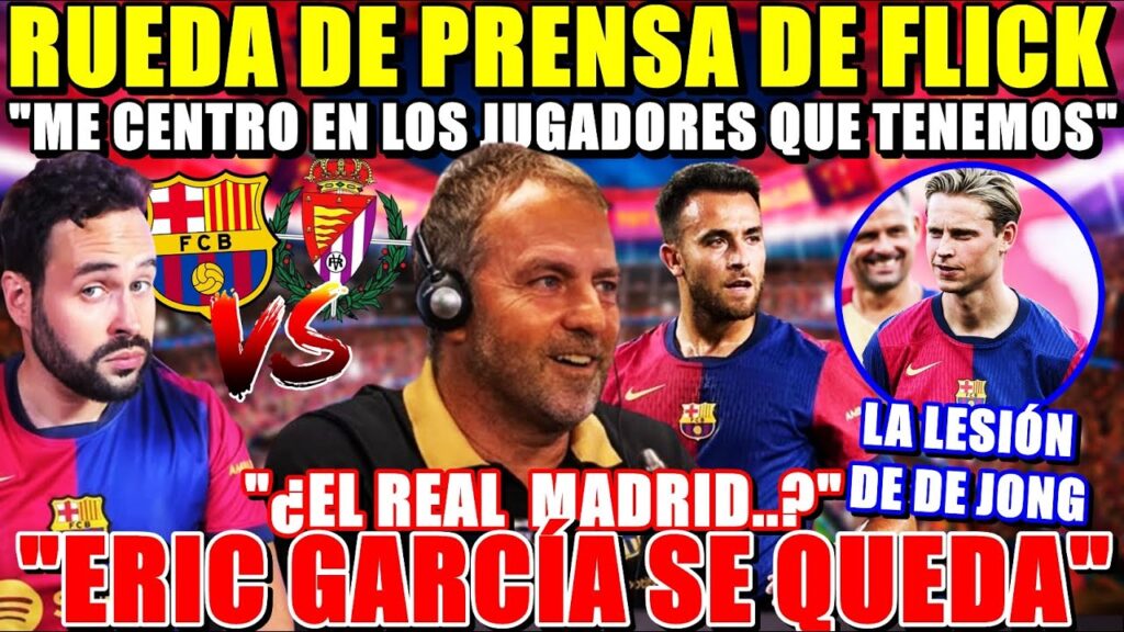 🚨FLICK: "ERIC GARCÍA se QUEDA" - "Me CENTRO en los JUGADORES que TENEMOS..." - LESIÓN de DE JONG