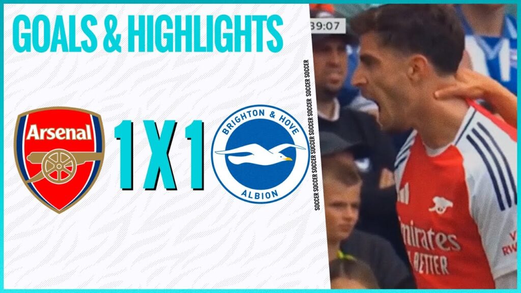 "Arsenal vs Brighton 1-1: Full Match Highlights & Goals