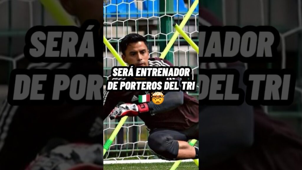 DEL RETIRO A SER ENTRENADOR DE LA SELECCIÓN MEXICANA 🤯🇲🇽