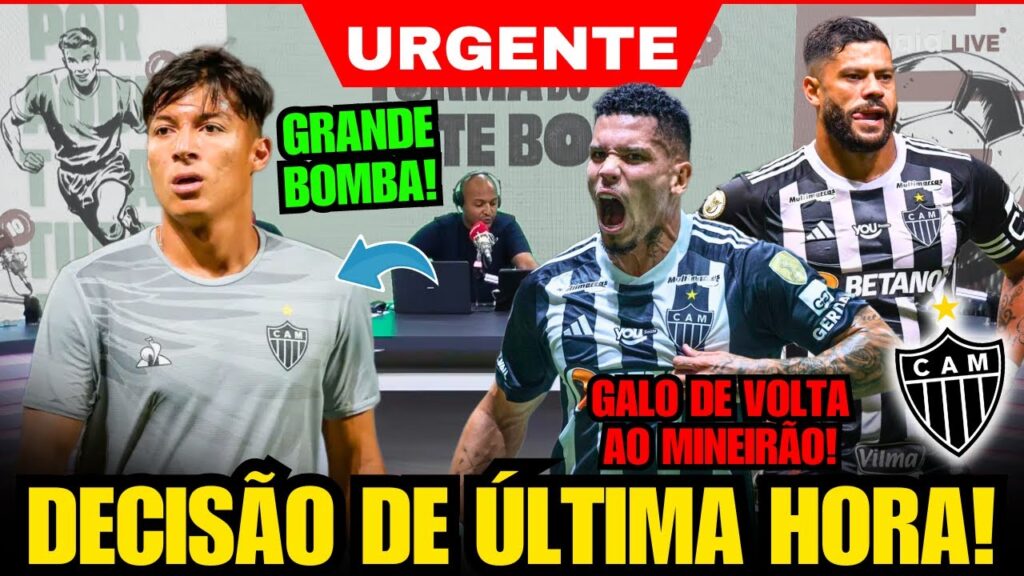 🚨 DECISÃO DE ÚLTIMA HORA SURGE NO ATLÉTICO! ALAN FRANCO GRANDE NOTÍCIA, GALO NO MINEIRÃO E+