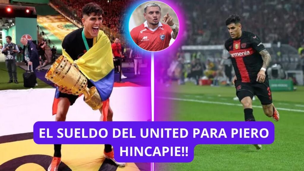 ¿EL MEJOR PAGO? PIERO HINCAPIE Y LA ENORME PROPUESTA DE LA PREMIER LEAGUE DE ESTE GRANDE DEL MUNDO|
