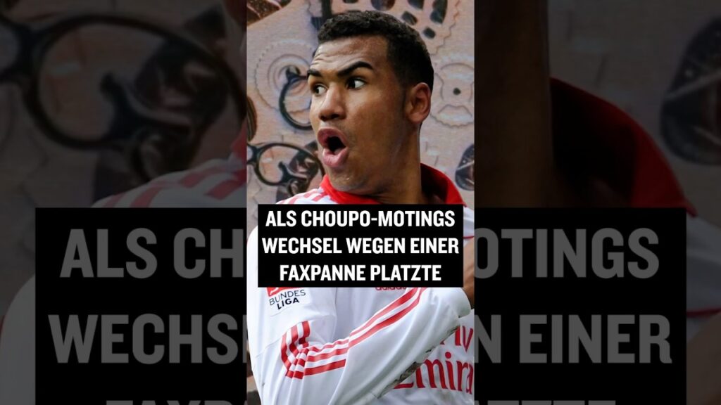 Wisst ihr noch, als Choupo-Motings Wechsel wegen einer Faxpanne platzte? #shorts