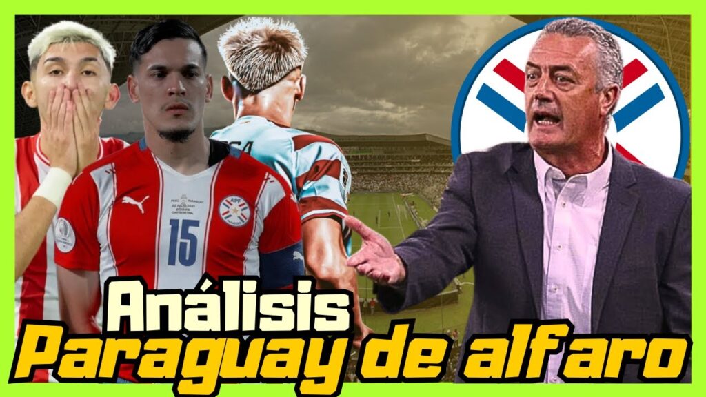 ¿PARAGUAY IRÁ AL MUNDIAL CON GUSTAVO ALFARO? Analizamos al nuevo DT de la Albirroja 🇵🇾
