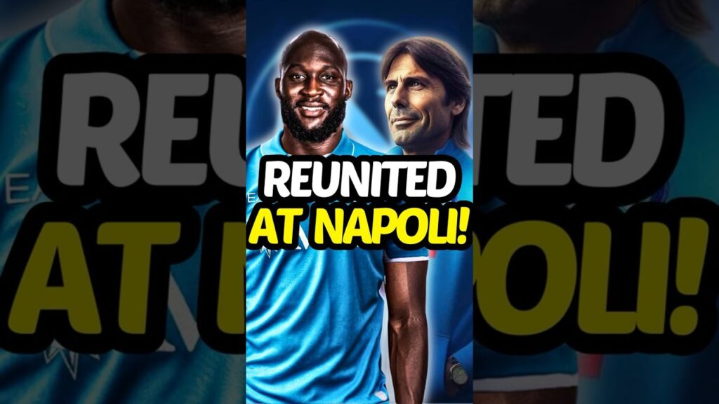 Lukaku Reunited with Conte at Napoli! 👀