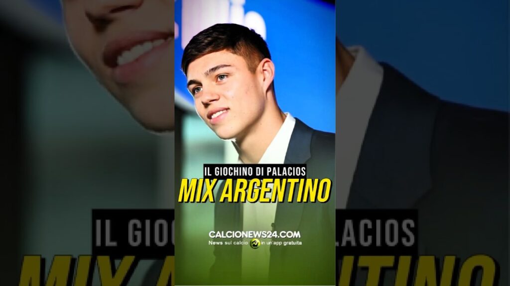 ⚫️🔵 PALACIOS L’ULTIMO DEGLI ARGENTINI #calcionews24 #inter