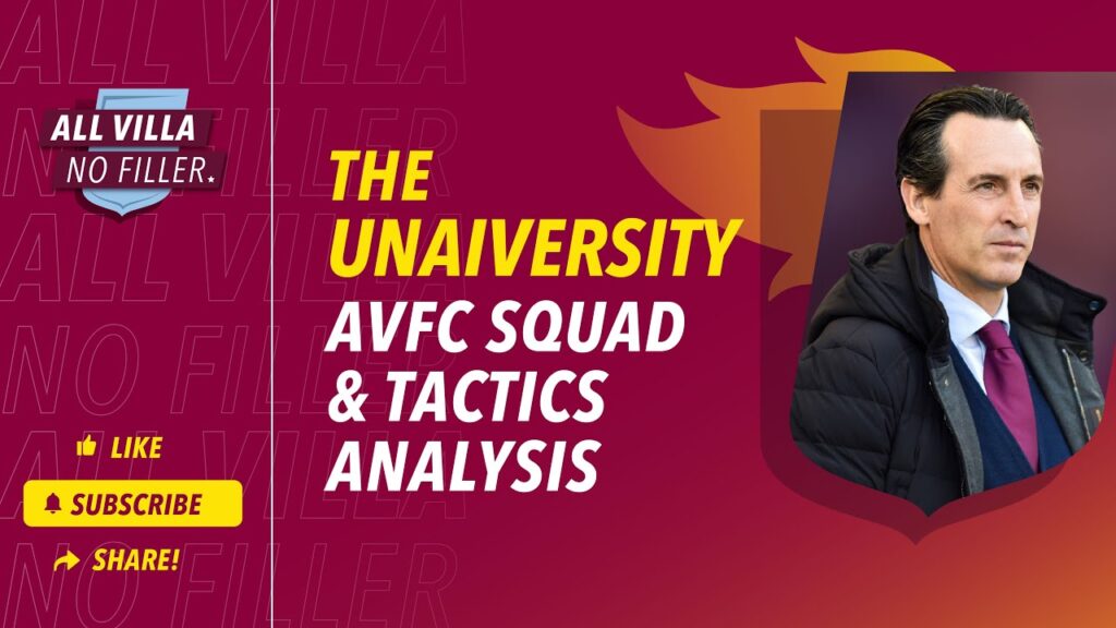 Aston Villa Squad & Tactics Analysis | Why Tielemans, Digne & Ramsey Are GREAT | The Unaiversity!