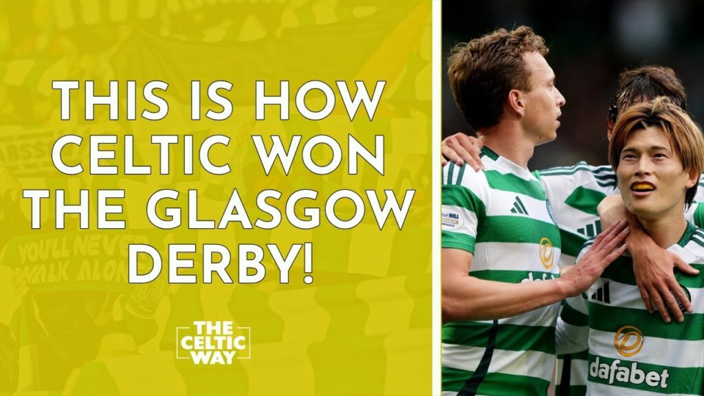 Japanese genius, pressing tenacity and Alistair Johnston - THIS is how Celtic won the Glasgow Derby