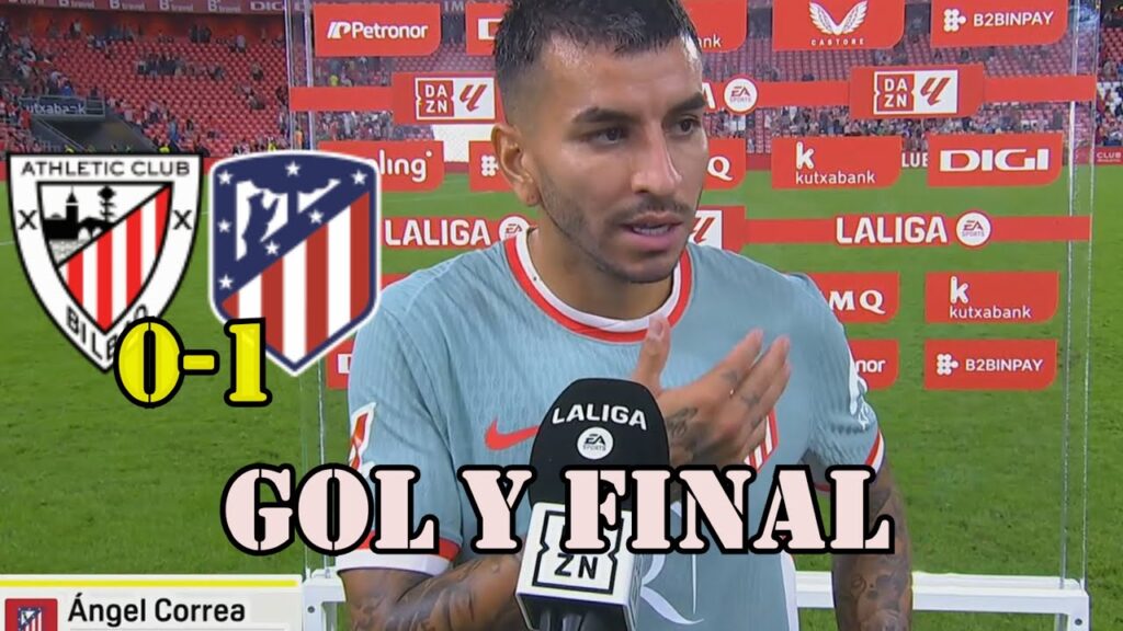 REACCIÓN ANGEL CORREA TRAS GOL Y VICTORIA  ATHLETIC 0-1 ATLETICO DE MADRID LA LIGA