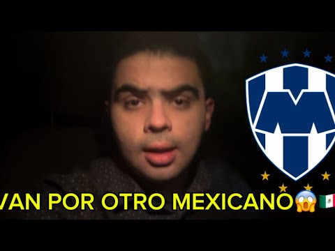 ÚLTIMO MINUTO🚨 RAYADOS BUSCA UN FICHAJE MEXICANO, NO ES ORBELÍN PINEDA😱🇲🇽🔥