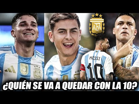 🚨Los candidatos a heredar la 10 de la Selección Argentina ante la ausencia de Messi