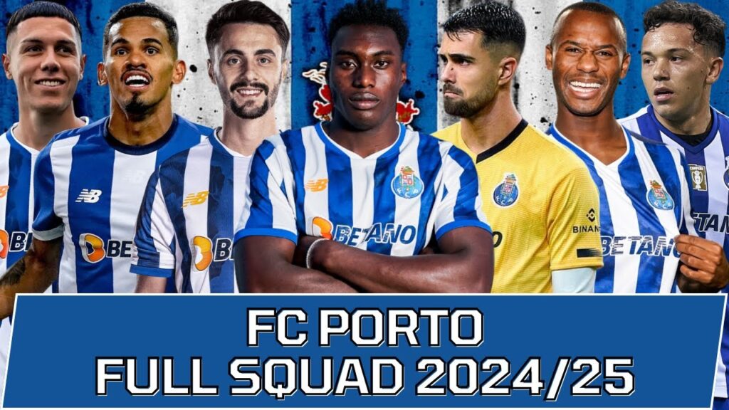 FC PORTO FULL SQUAD SEASON 2024/25 | FC Porto Official Squad