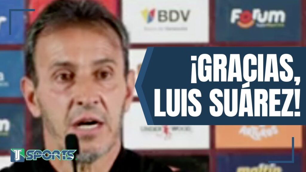 Fernando Batista MANDA MENSAJE a Luis Suárez, luego de que ANUNCIARA su RETIRO del futbol