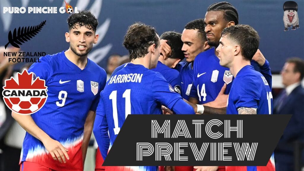 MATCH PREVIEW | USMNT vs CANADA & NEW ZEALAND!