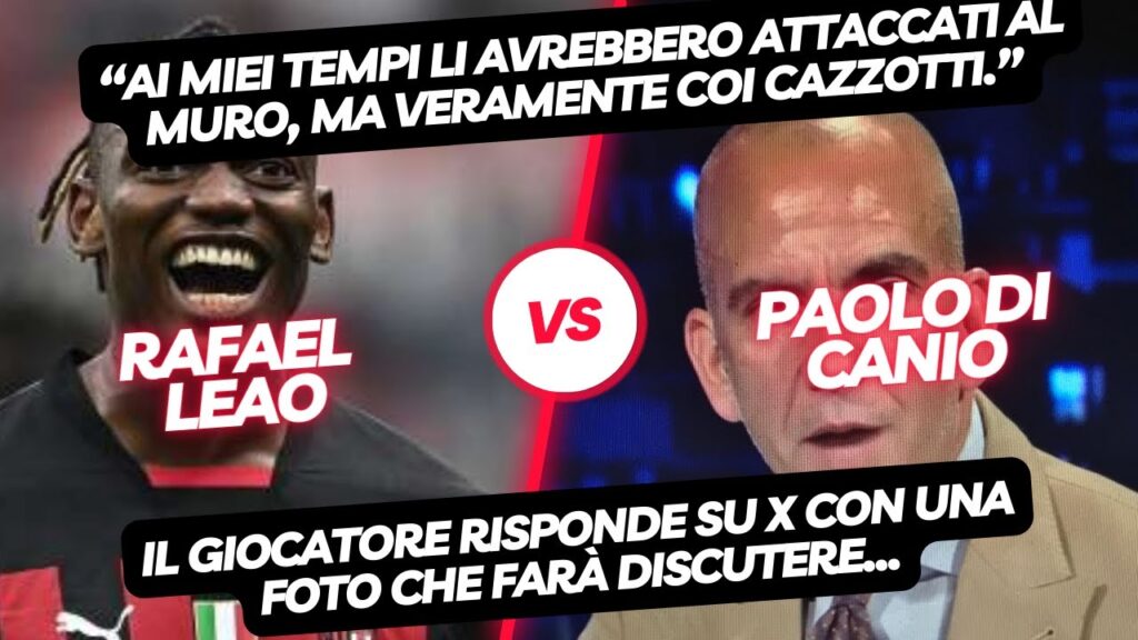 Rafael Leao risponde a Paolo Di Canio. La risposta farà discutere!