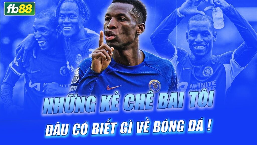 CẦN GÌ MUA THÊM TIỀN ĐẠO CẮM KHI CHELSEA ĐANG SỞ HỮU NICOLAS JACKSON ! | TIN BÓNG ĐÁ