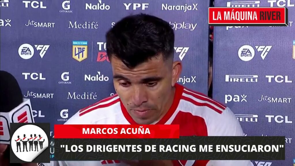 MARCOS ACUÑA: "LOS DIRIGENTES DE RACING ME ENSUCIARON, SE PORTARON MUY MAL"