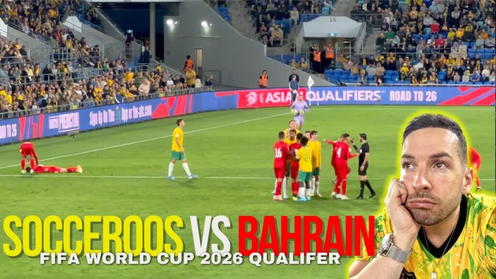 🇦🇺 AUSTRALIA vs BAHRAIN 🇧🇭 - Socceroos Fifa World Cup Qualifier vlog and highlights fan cam