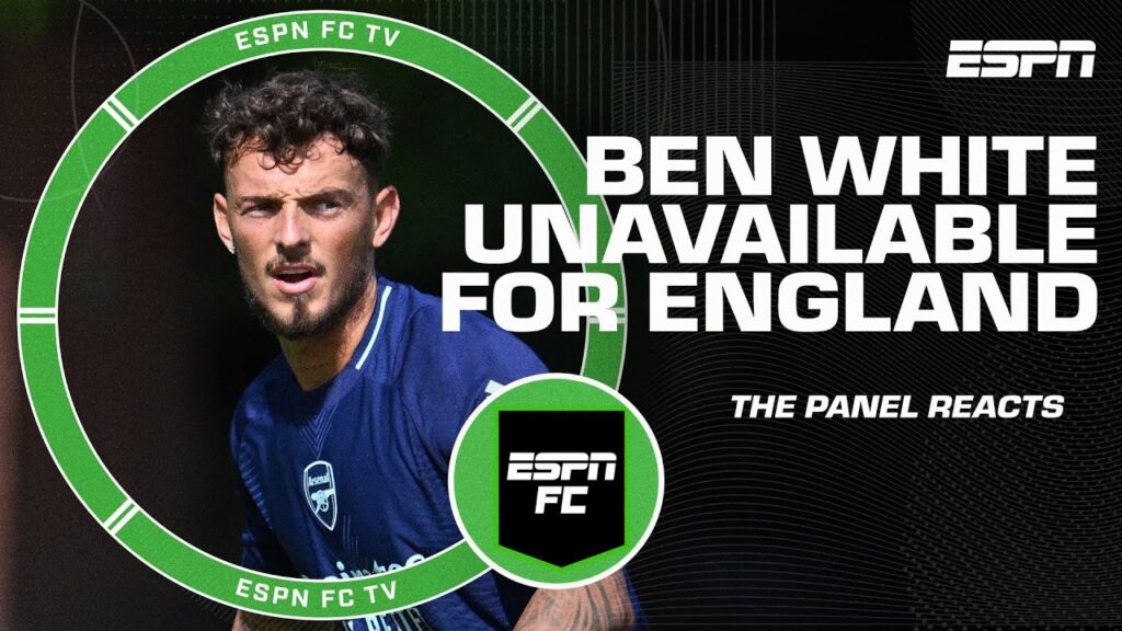 Ben White will regret this at some point – Frank Leboeuf | ESPN FC