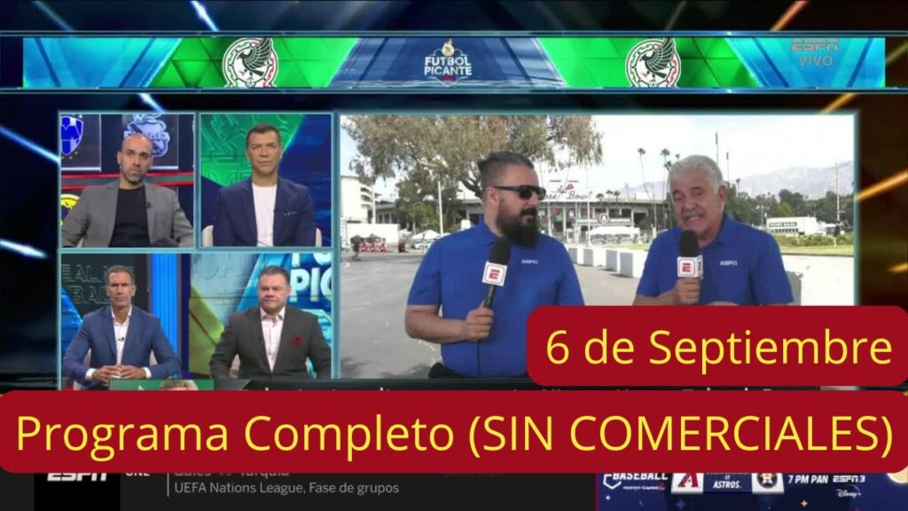 Futbol Picante - Sep 6 - (SIN COMERCIALES) Aguirre y Marquez con Dudas..