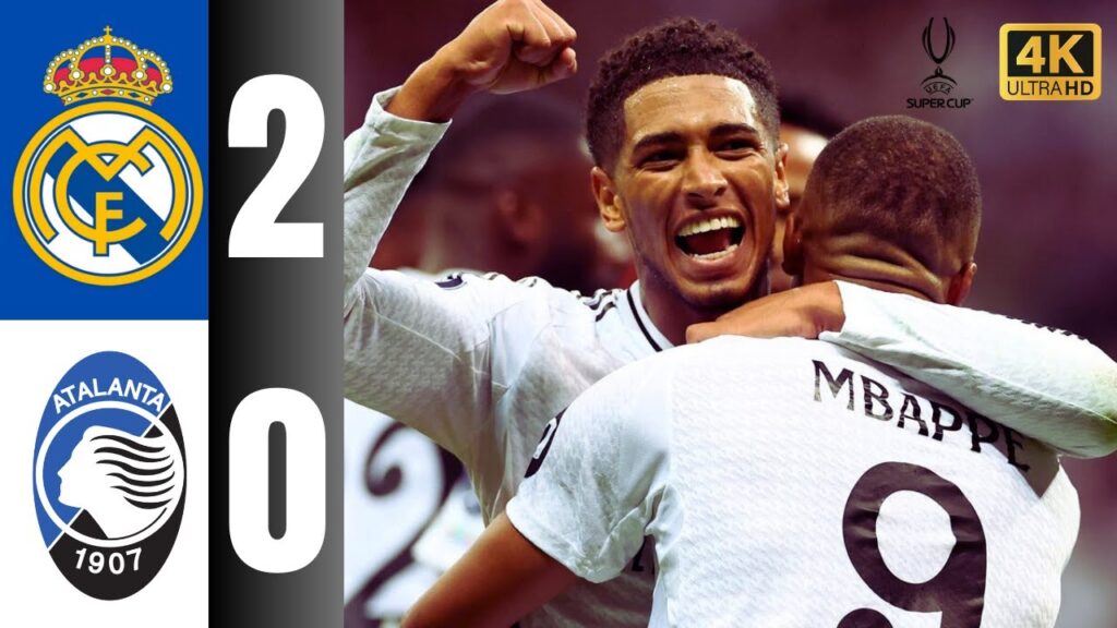 Real Madrid vs Atalanta | UEFA Super Cup 2024 Final Highlights | 4K