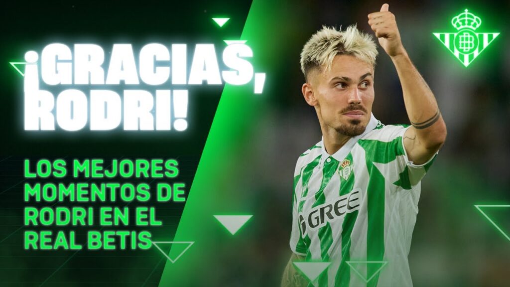 ¡Gracias infinitas, RODRI! 🌟💚 | Real BETIS Balompié