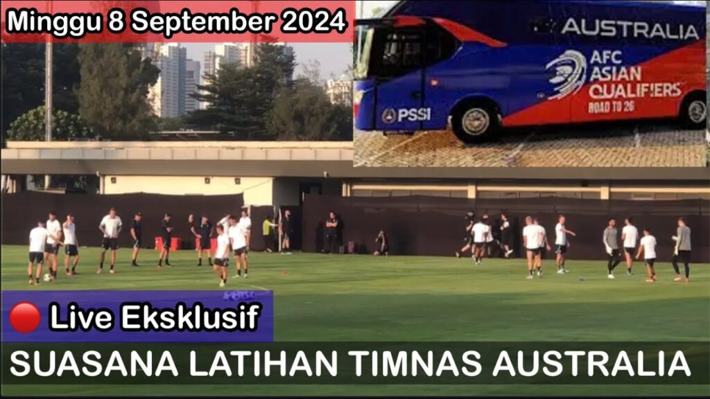 🔴LIVE LATIHAN TIMNAS AUSTRALIA HARI KEDUA DI SENAYAN . PELATIH GRAHAM ARNOLD FOKUS KICK AND RUSH