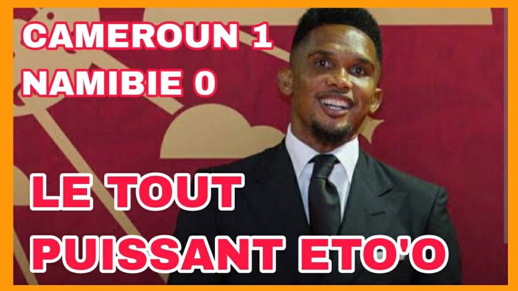 LE TOUT PUISSANT ETO'O (Cameroun 1-0 Namibie) #etoo #cameroun #caf #can #fecafoot #fifa