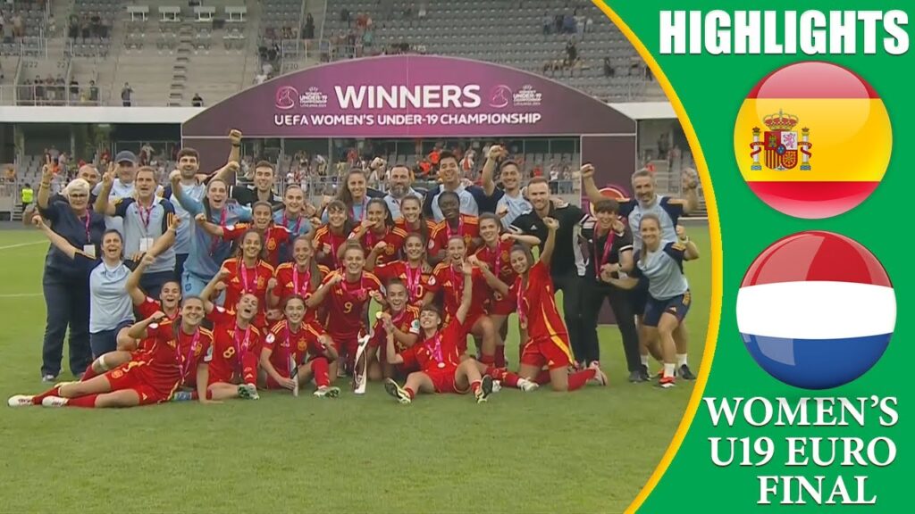 Spain vs Netherlands || HIGHLIGHTS || Women's U-19 Euro 2024 Final