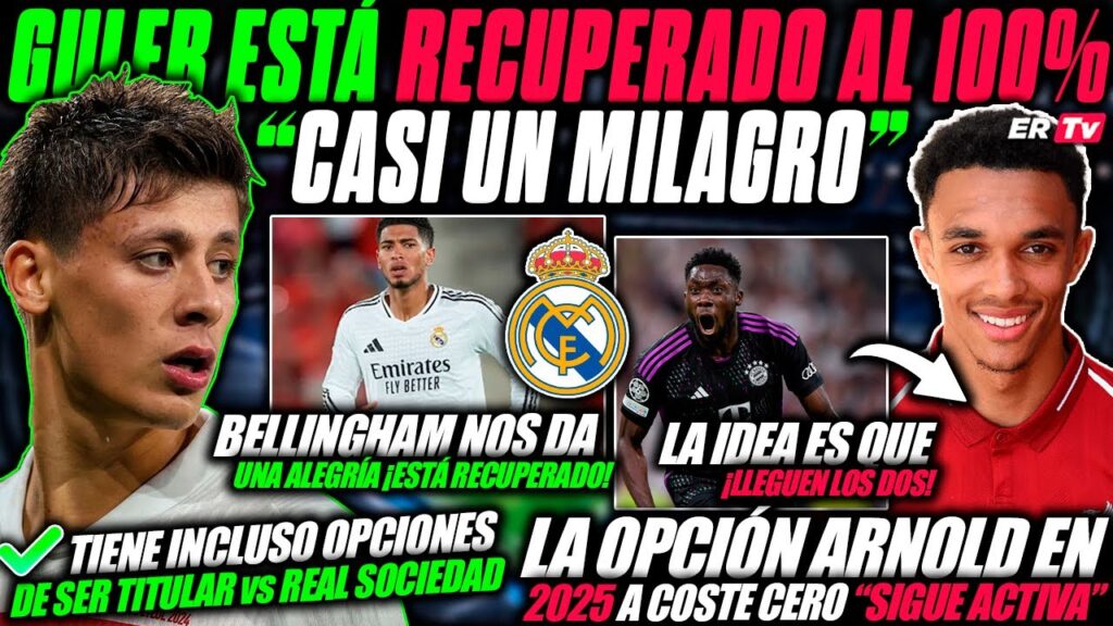 ✅ ¡NOTICIÓN! ARDA GULER se RECUPERA POR COMPLETO y SERÁ una OPCIÓN a TITULAR con el REAL MADRID